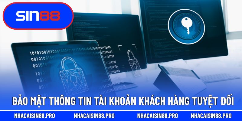 Bảo mật thông tin tài khoản khách hàng tuyệt đối