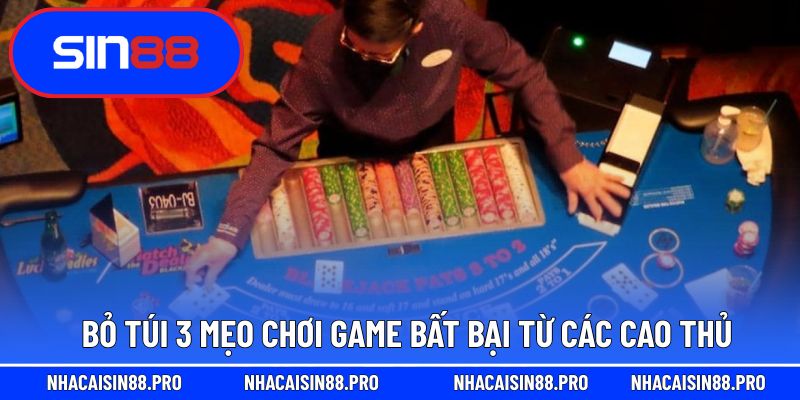 Bỏ túi 3 mẹo chơi game bất bại từ các cao thủ