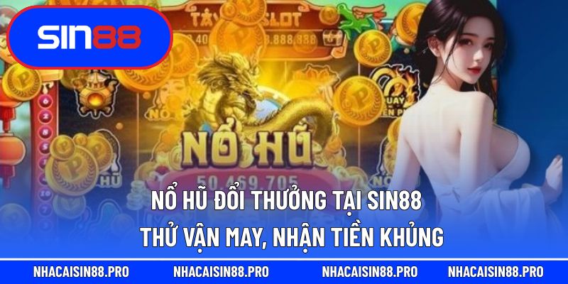 Nổ hũ đổi thưởng