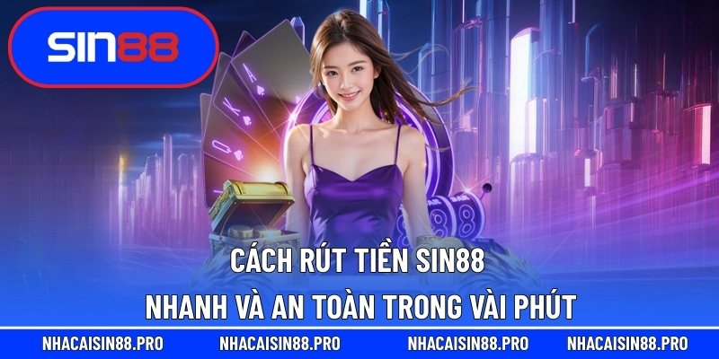rút tiền Sin88