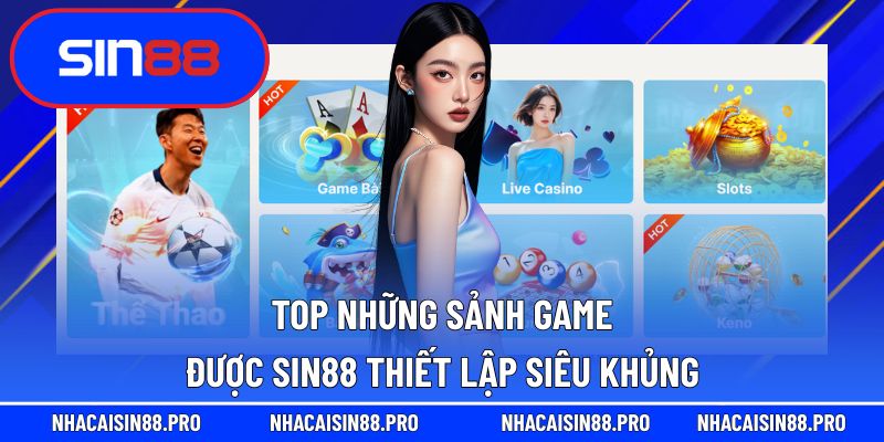 Top sảnh game phổ biến và ấn tượng mang đến cho người chơi