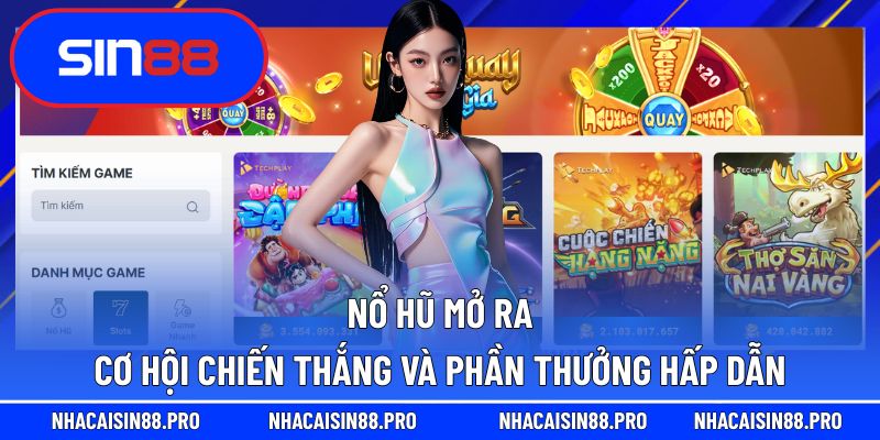 Nổ hũ mở ra cơ hội chiến thắng và phần thưởng hấp dẫn