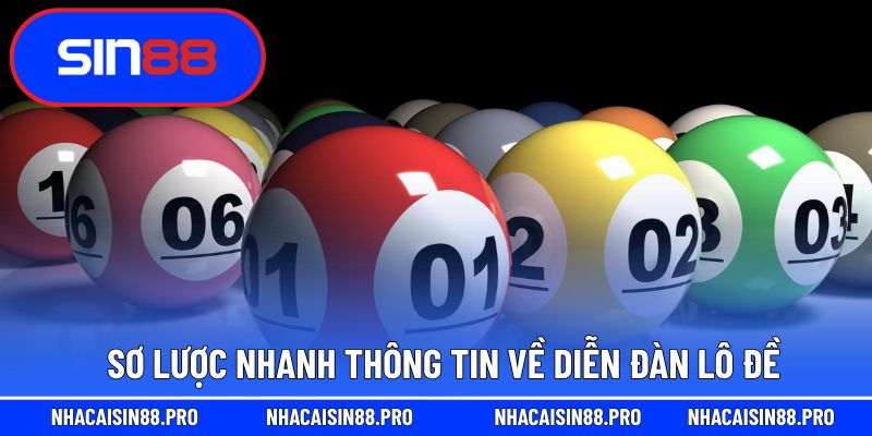 Sơ lược nhanh thông tin về diễn đàn lô đề