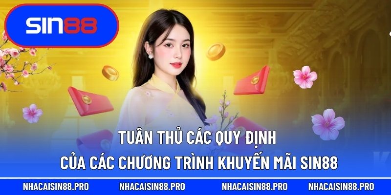 Tuân thủ các quy định của các chương trình khuyến mãi Sin88