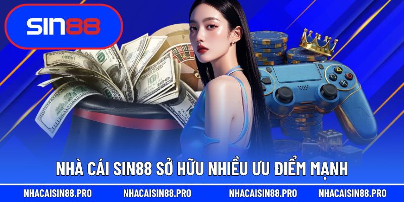 Sin88 mang đến nhiều lợi thế nổi bật cho người chơi